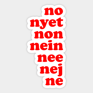 No feels good in every language. Sticker